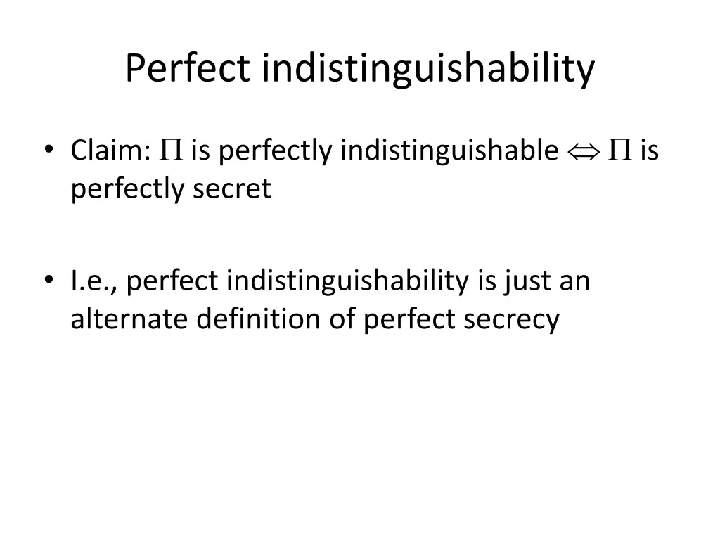 perfect indistinguishability 3