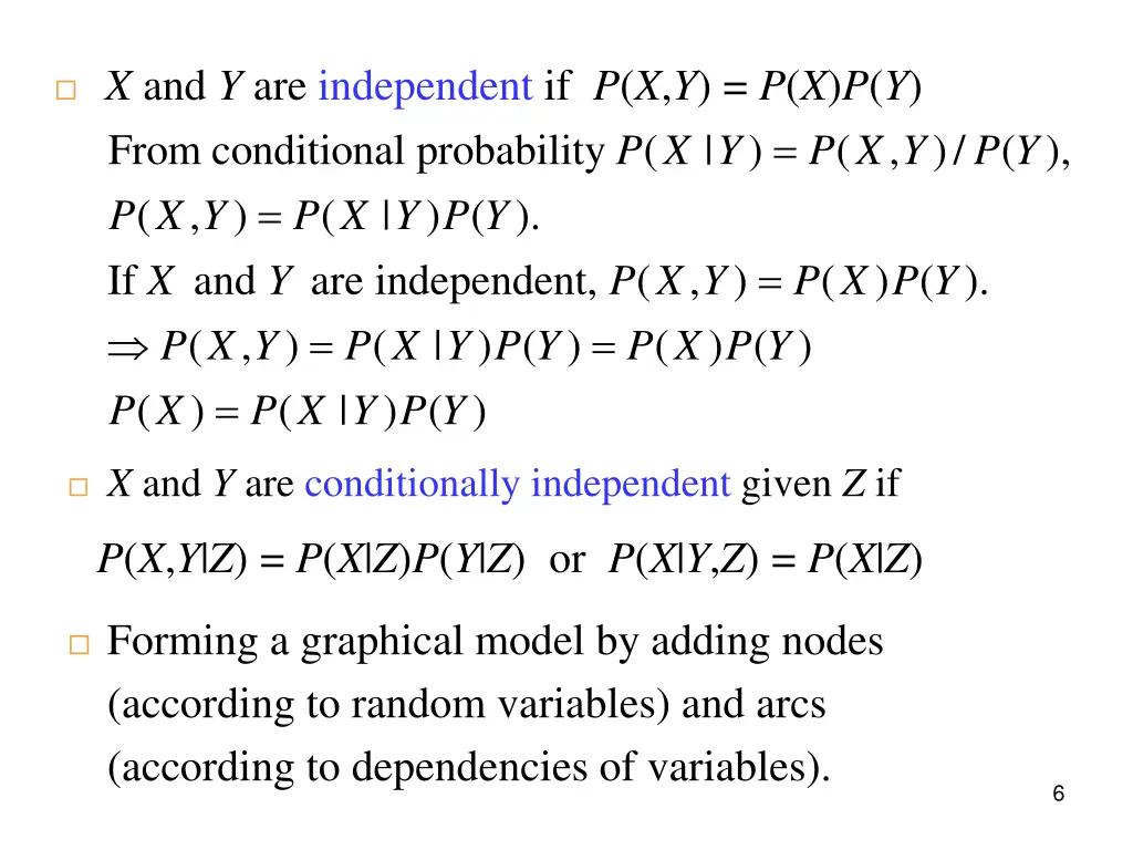 x and y are independent if p x y p x p y from