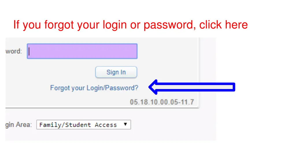 if you forgot your login or password click here