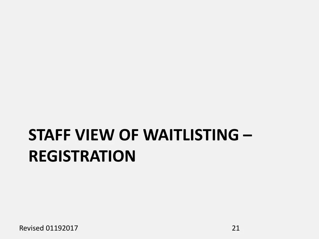 staff view of waitlisting registration