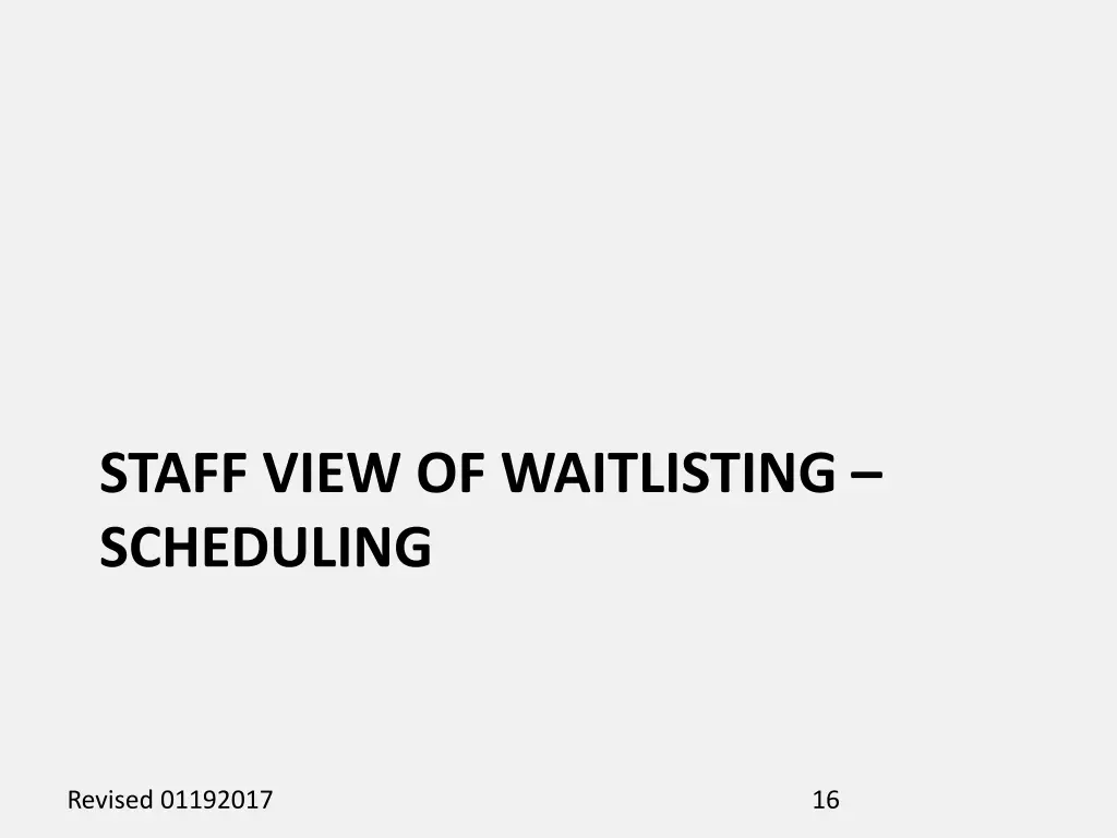 staff view of waitlisting scheduling