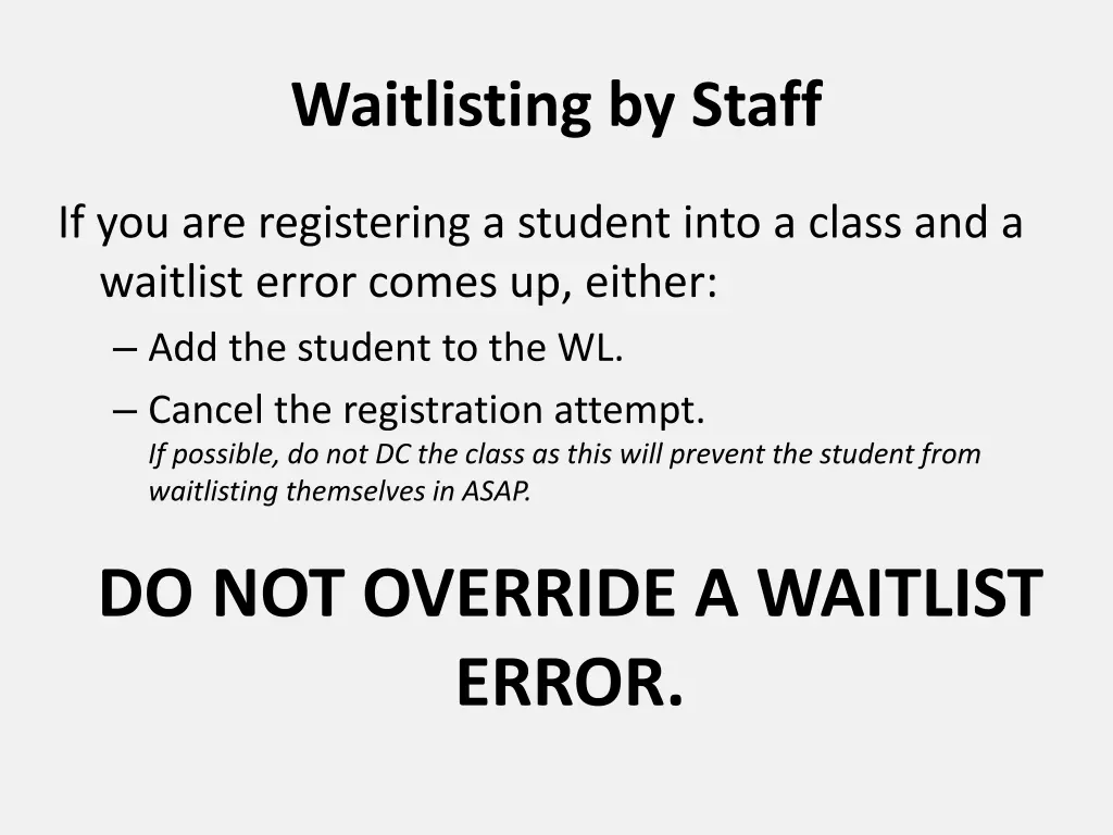 waitlisting by staff 1
