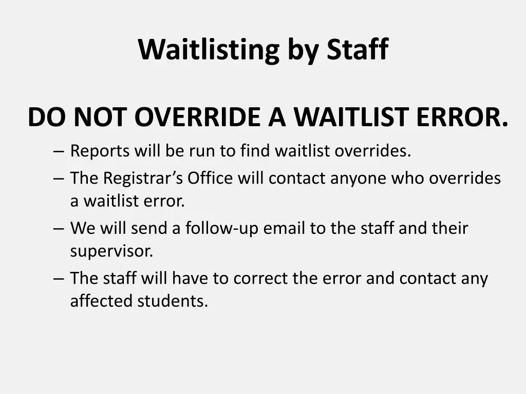 waitlisting by staff 3