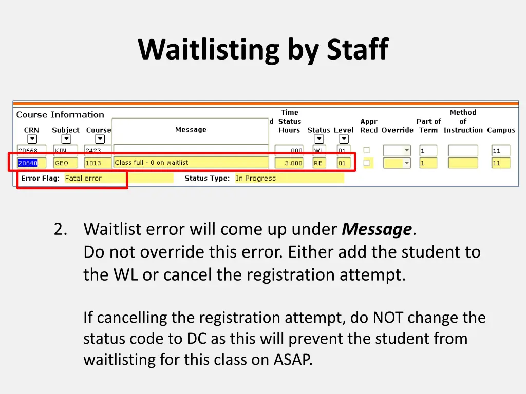waitlisting by staff 5