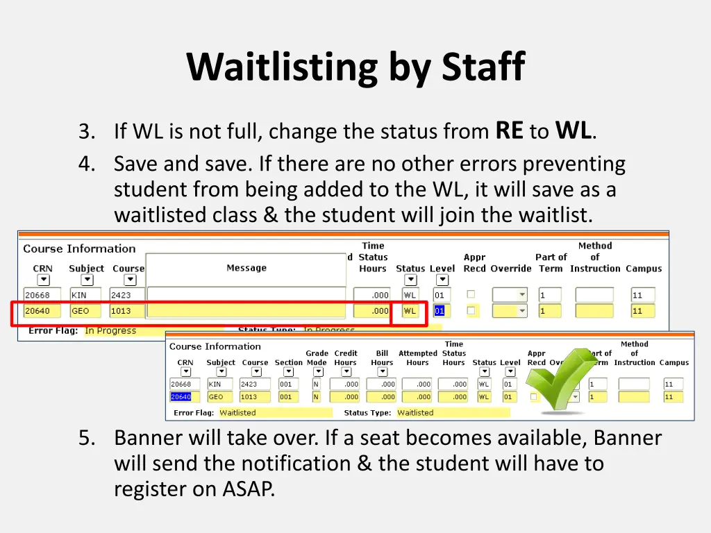 waitlisting by staff 6