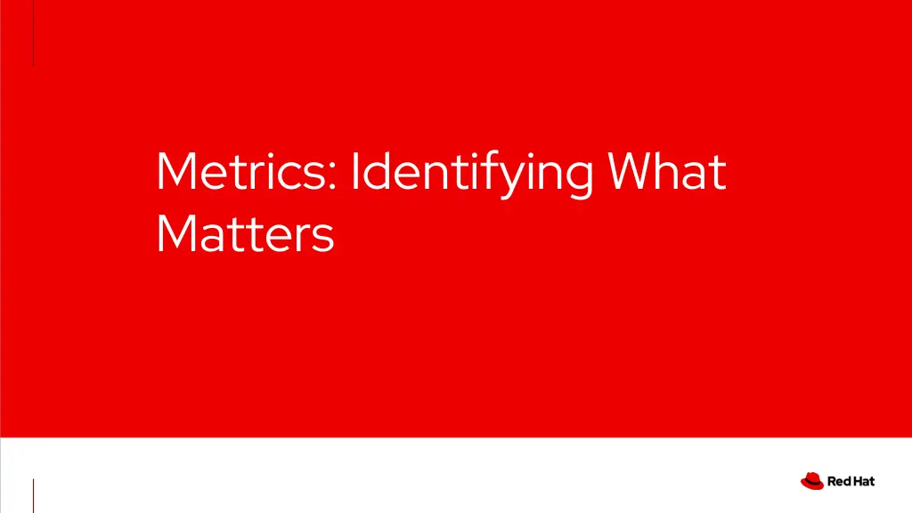 metrics identifying what matters