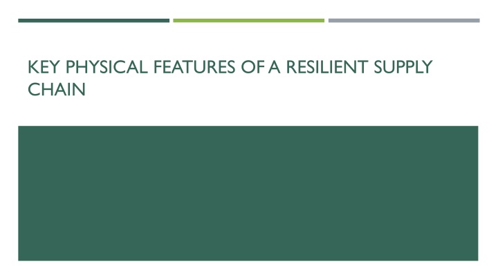 key physical features of a resilient supply chain