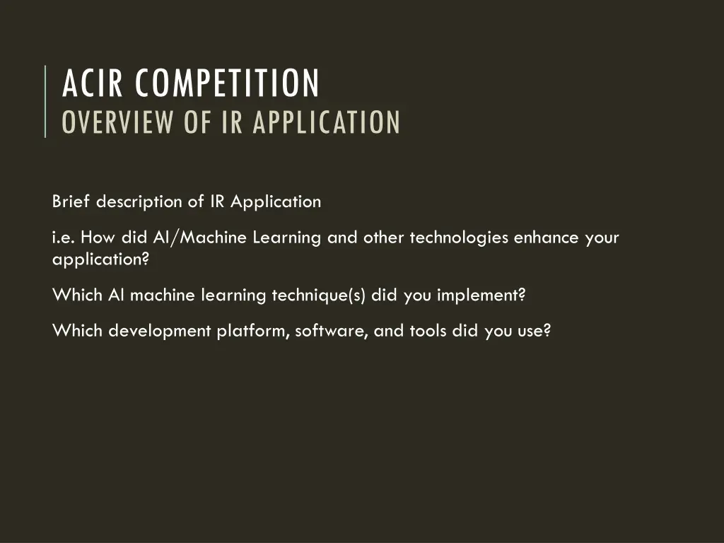 acir competition overview of ir application