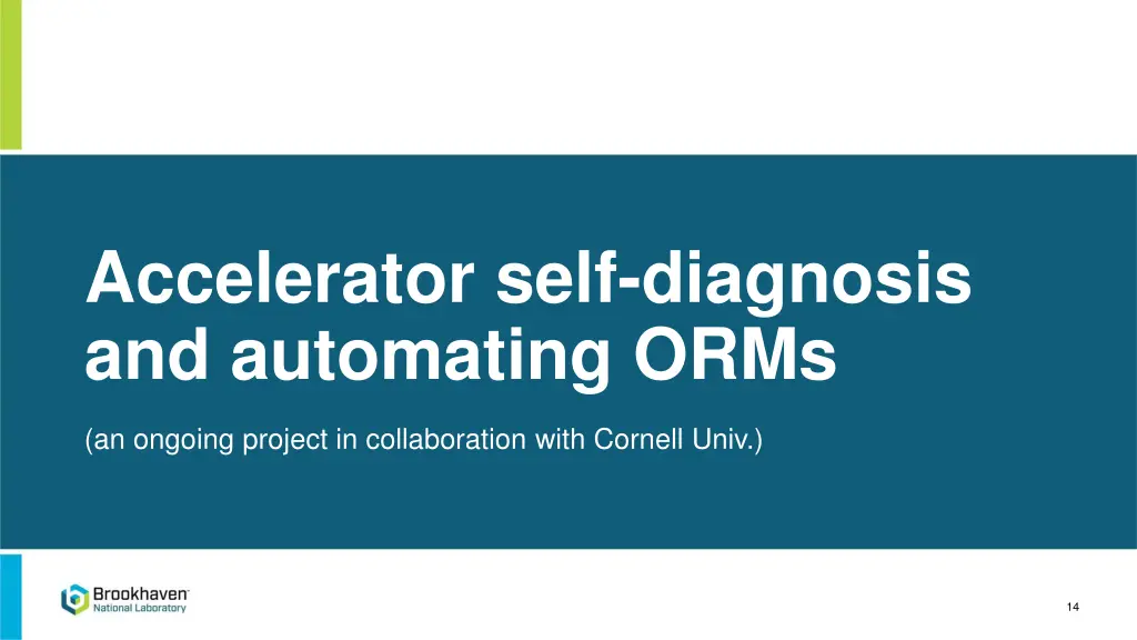 accelerator self diagnosis and automating orms