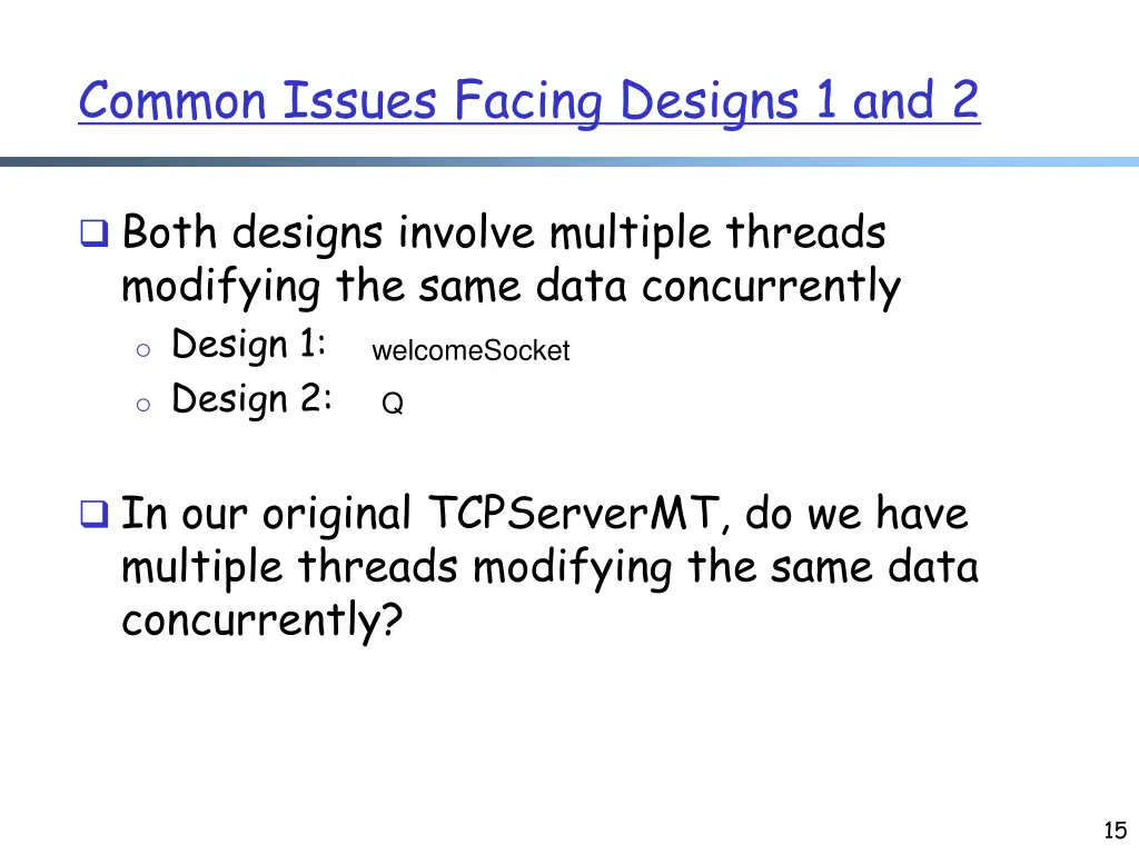 common issues facing designs 1 and 2