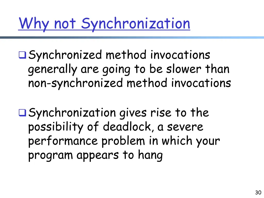 why not synchronization