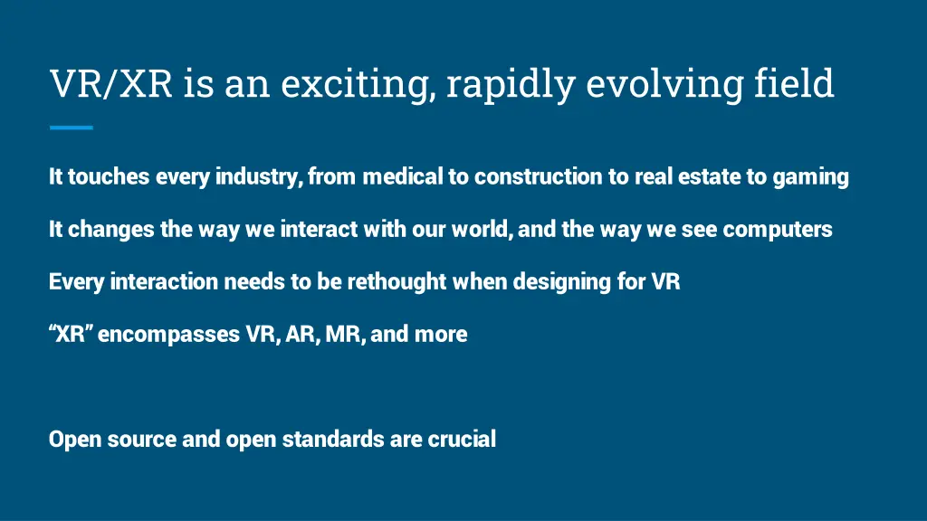 vr xr is an exciting rapidly evolving field