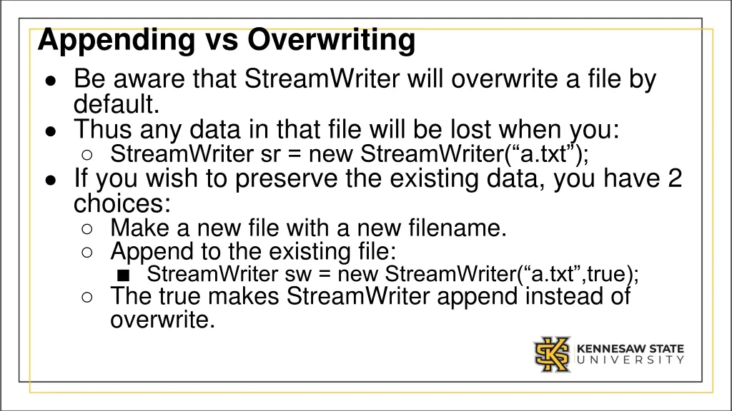 appending vs overwriting be aware that