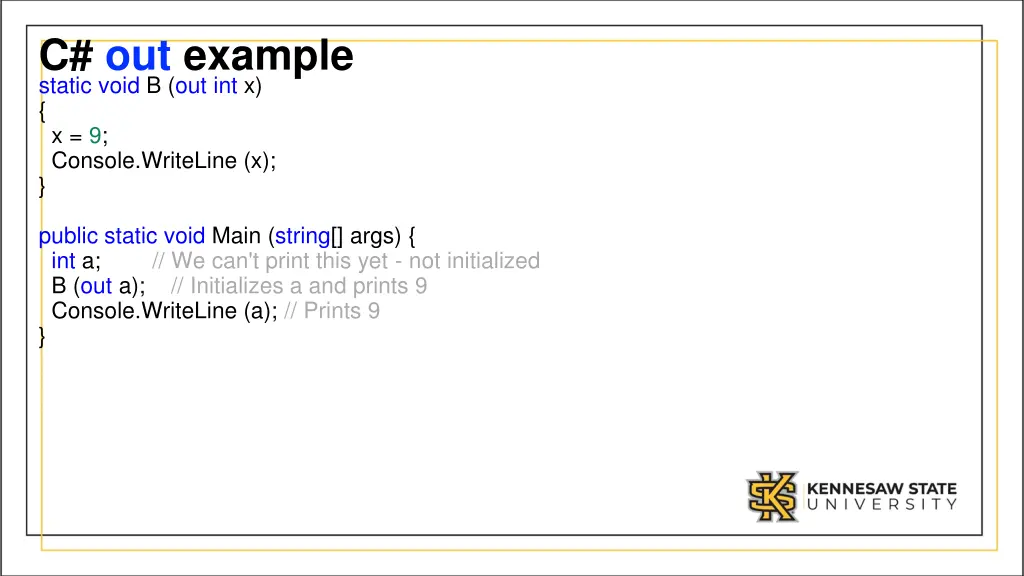 c out example static void b out int x x 9 console