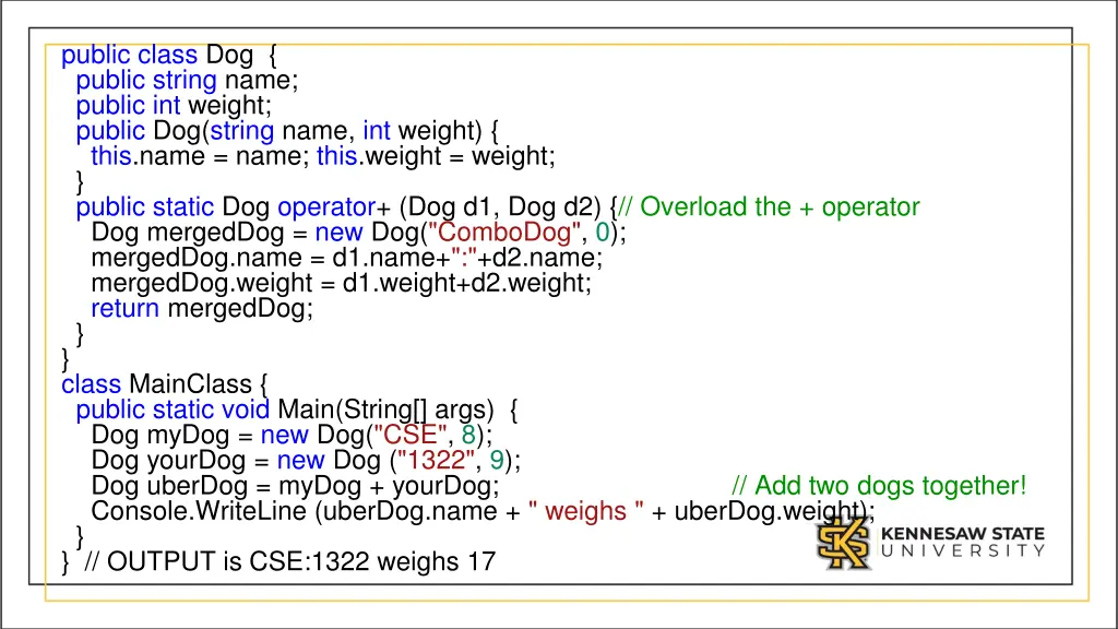 public class dog public string name public