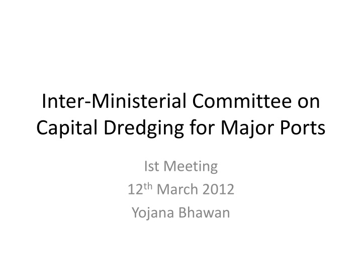 inter ministerial committee on capital dredging