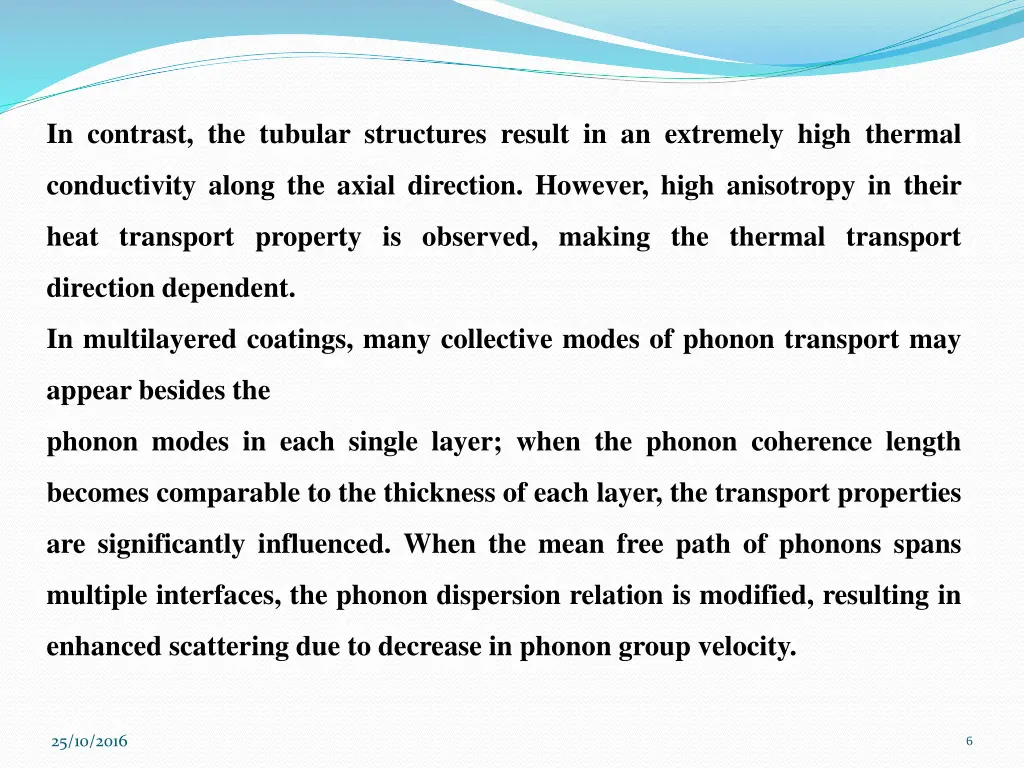 in contrast the tubular structures result