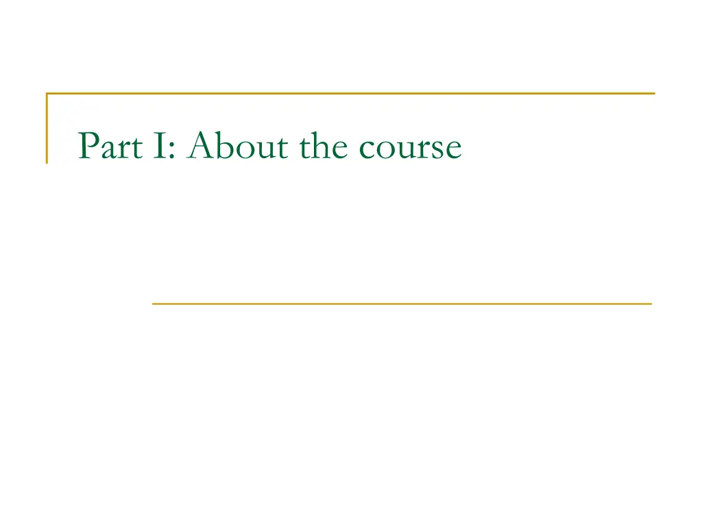 part i about the course