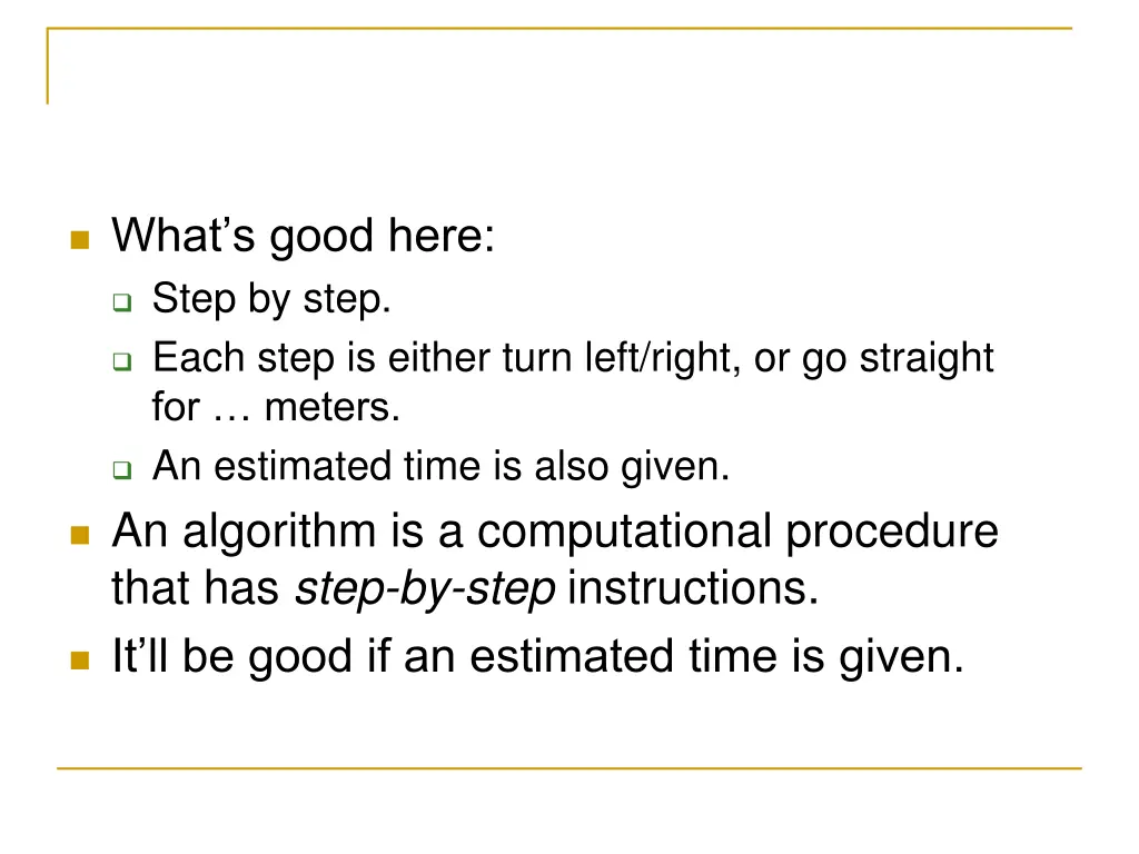 what s good here step by step each step is either