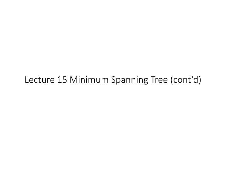 lecture 15 minimum spanning tree cont d