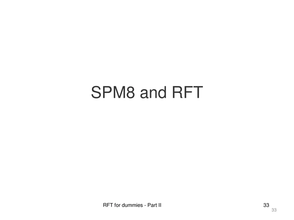 spm8 and rft