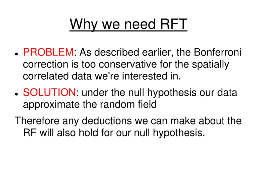 why we need rft