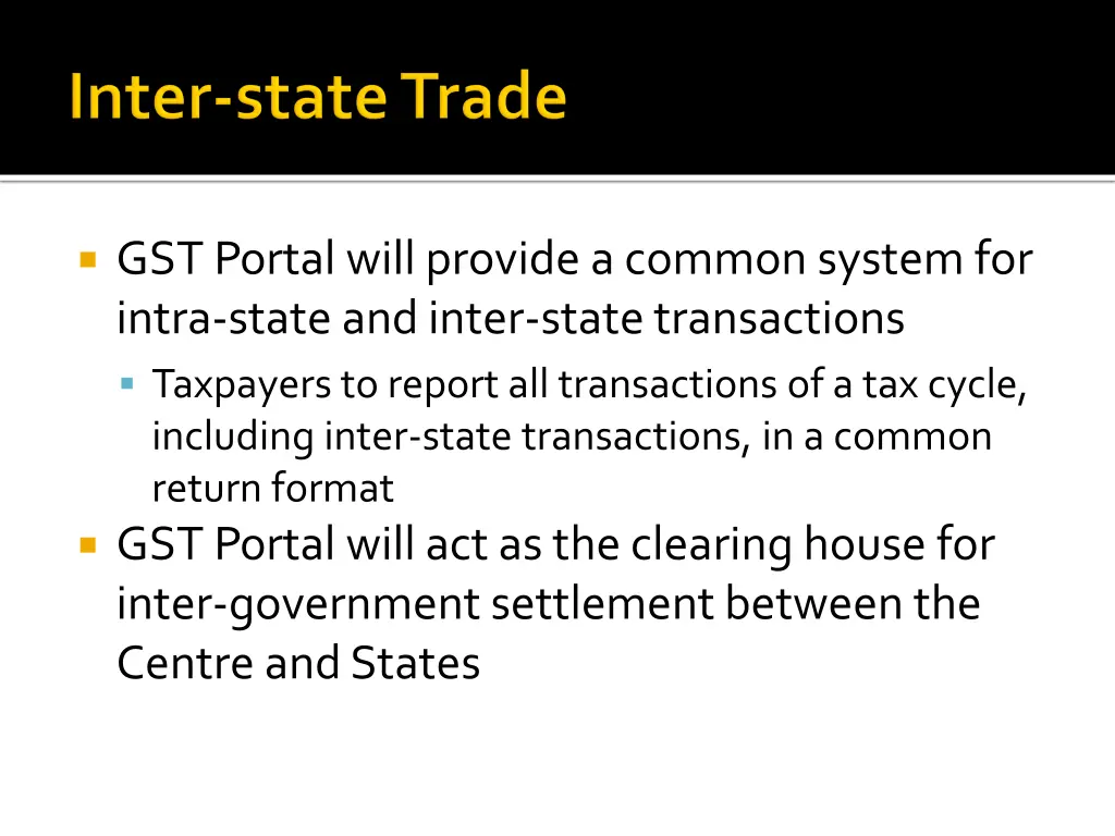gst portal will provide a common system for intra