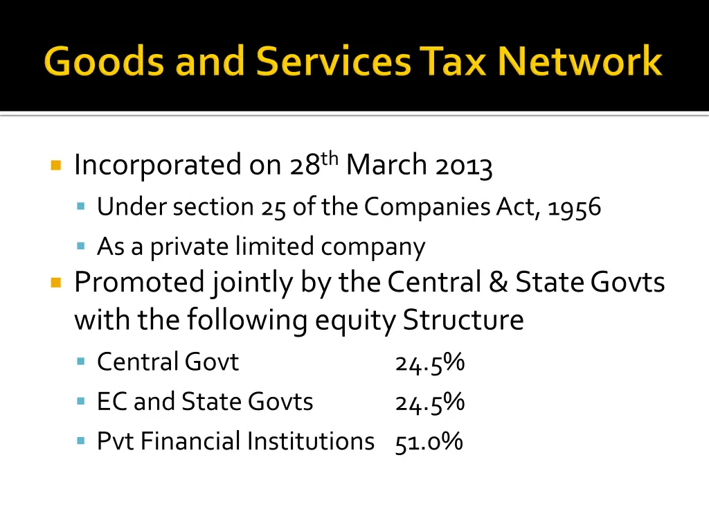 incorporated on 28 th march 2013 under section