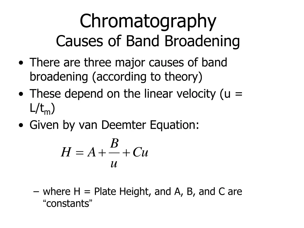 chromatography causes of band broadening there