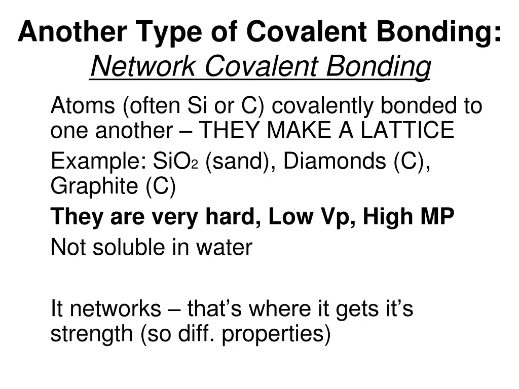 another type of covalent bonding network covalent