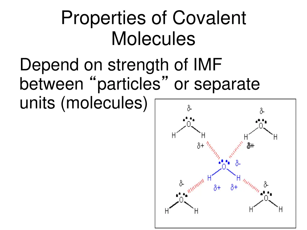properties of covalent molecules depend