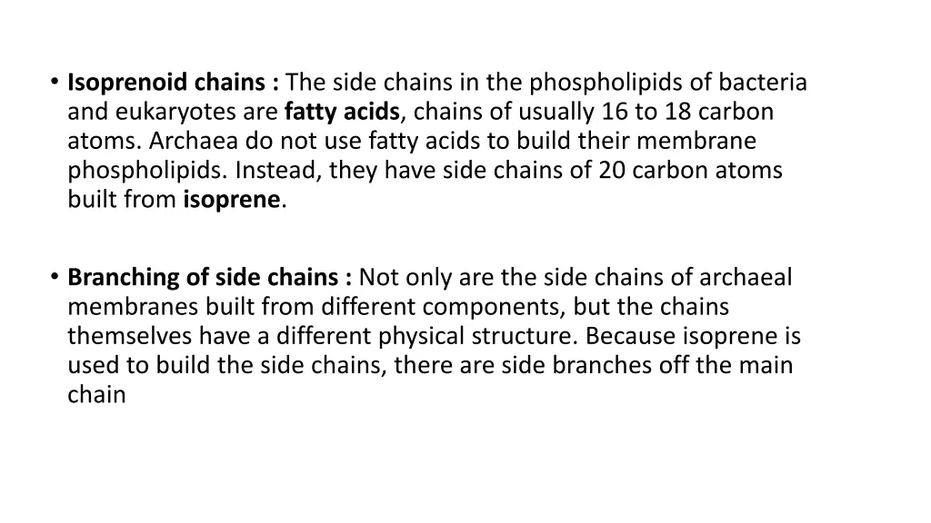 isoprenoid chains the side chains