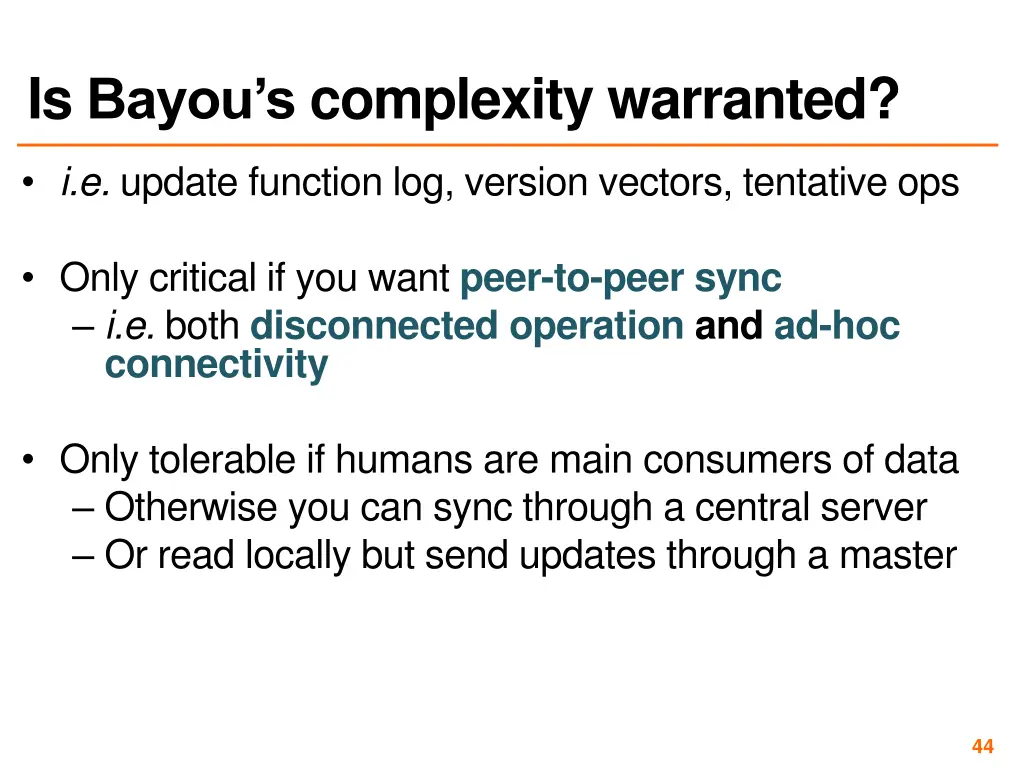 is bayou s complexity warranted