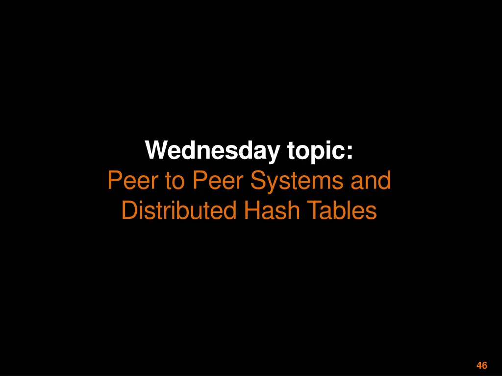 wednesday topic peer to peer systems