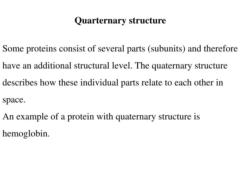 quarternary structure