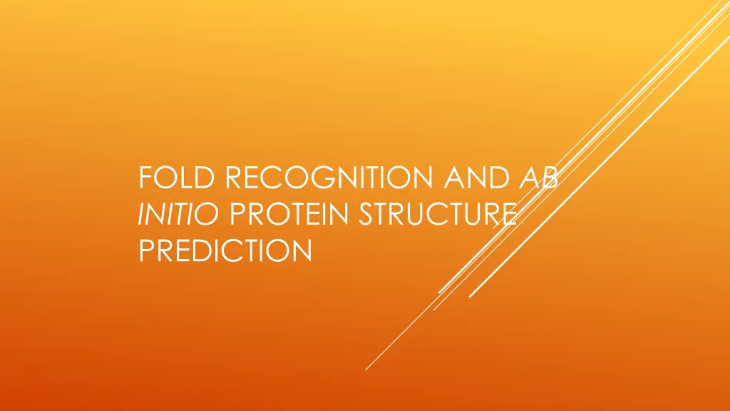 fold recognition and ab initio protein structure