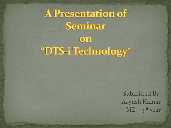 a presentation of seminar on dts itechnology