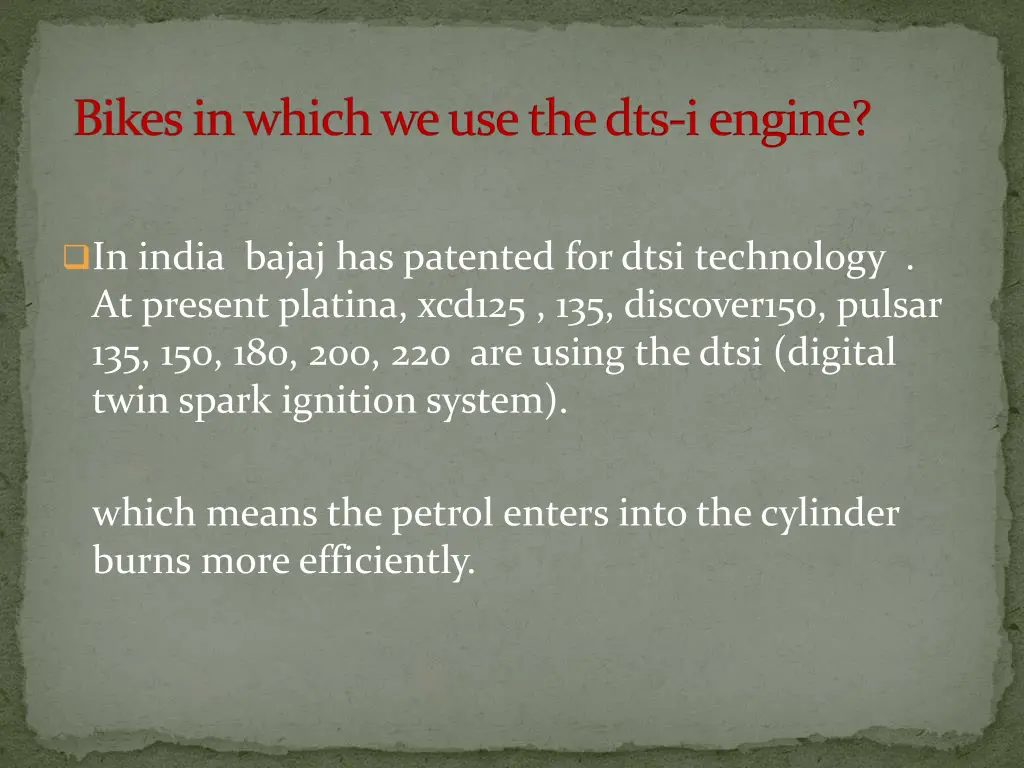 bikes in which we use the dts i engine