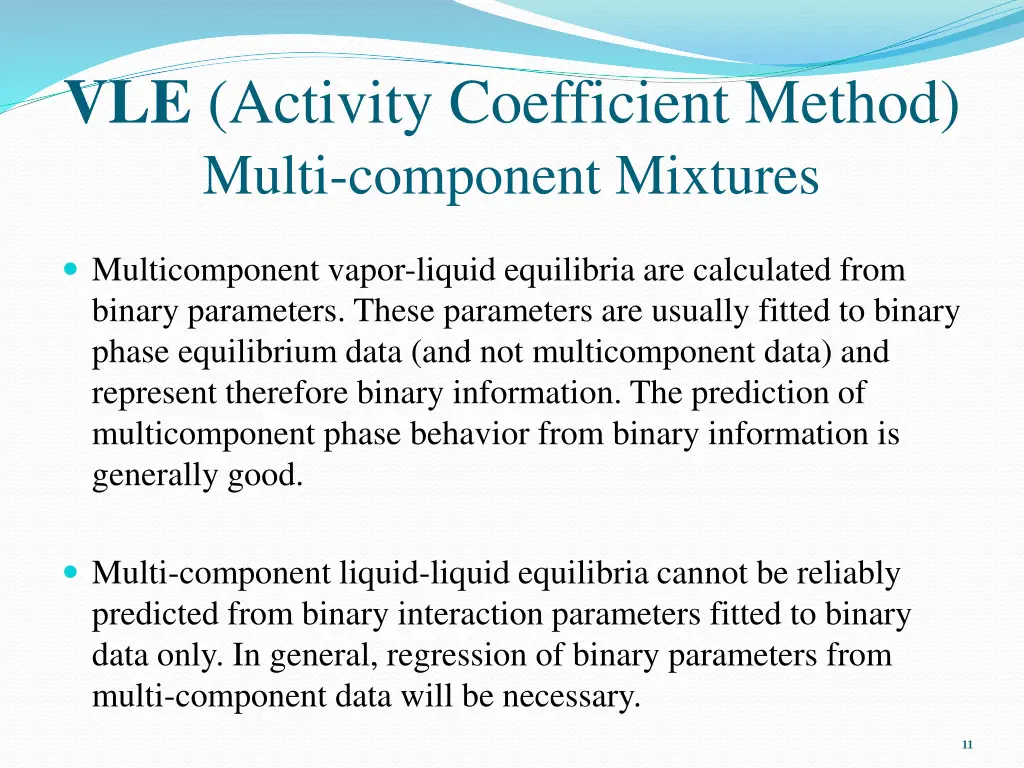 vle activity coefficient method multi component
