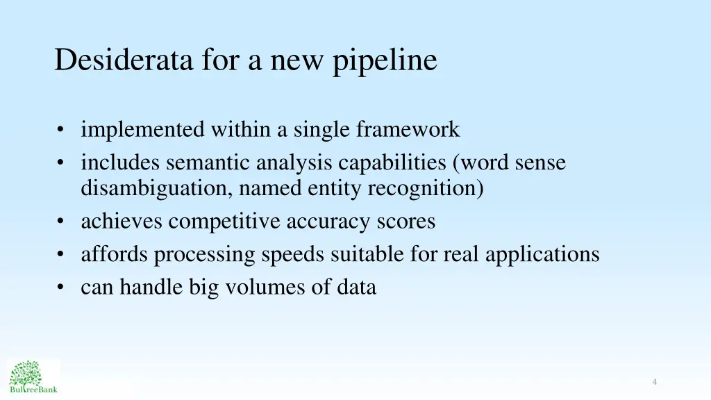 desiderata for a new pipeline