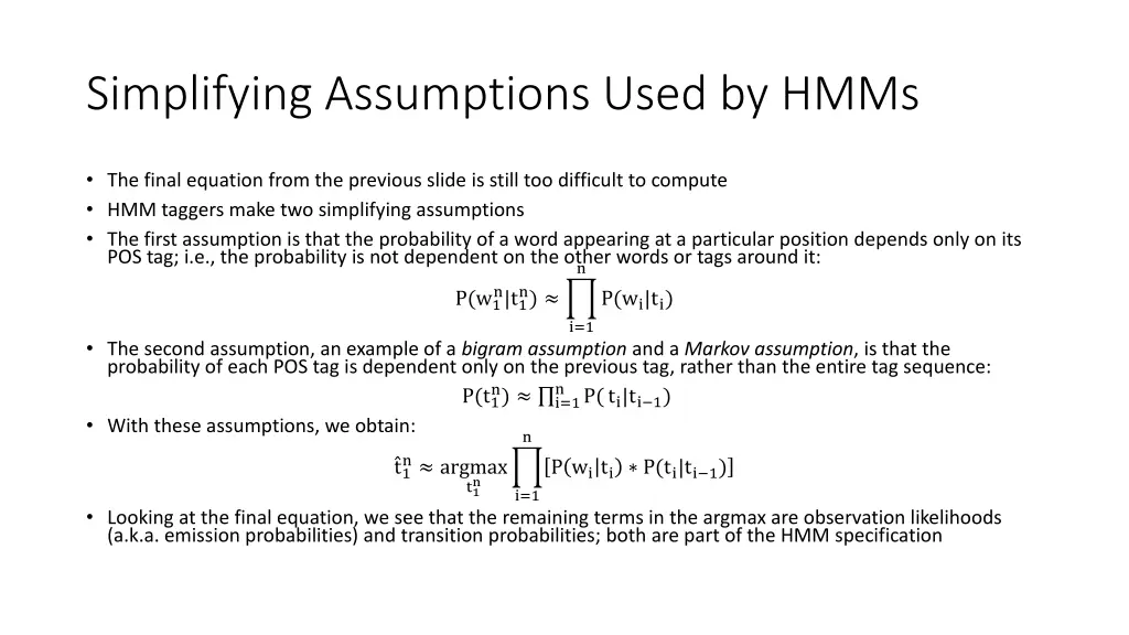 simplifying assumptions used by hmms