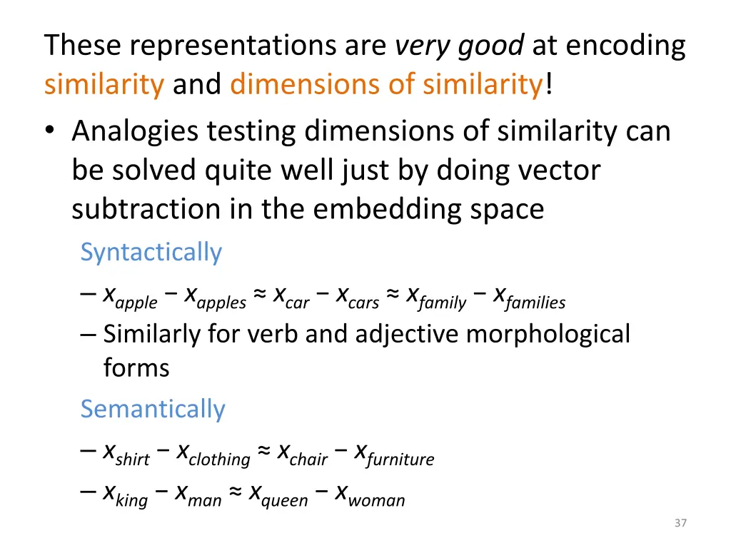 these representations are very good at encoding