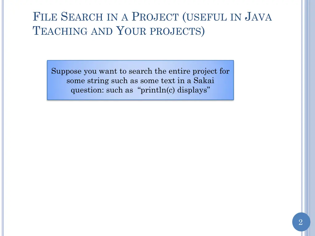 f ile s earch in a p roject useful