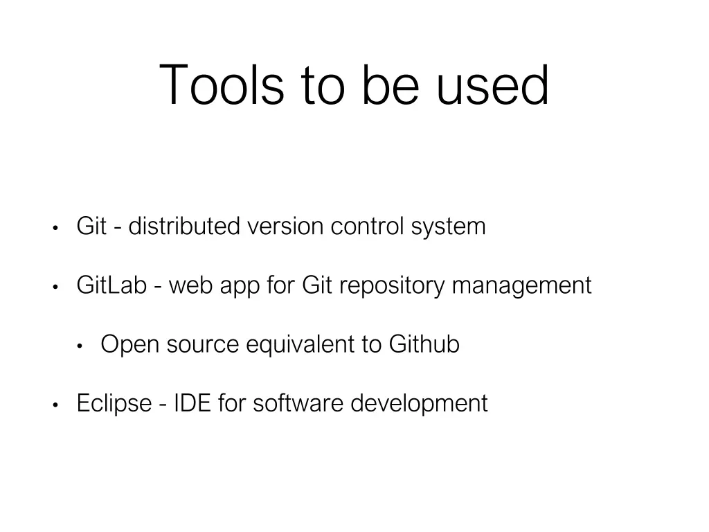 tools to be used