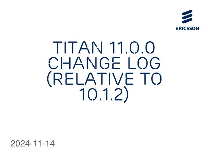 titan 11 0 0 change log relative to 10 1 2