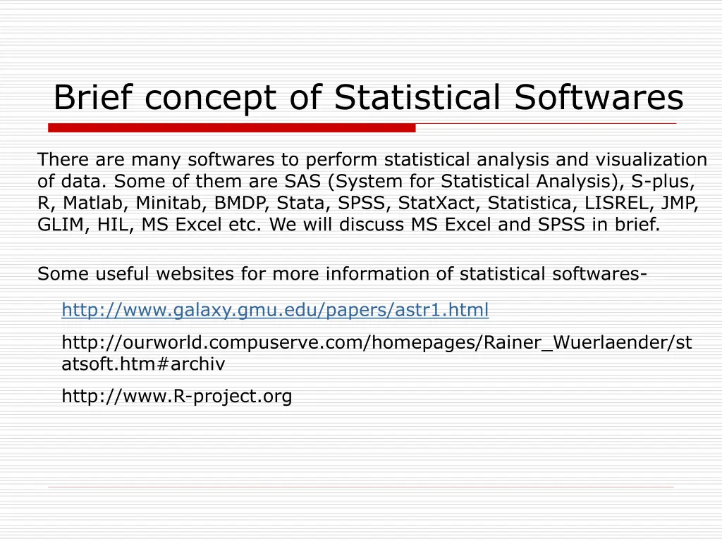 brief concept of statistical softwares