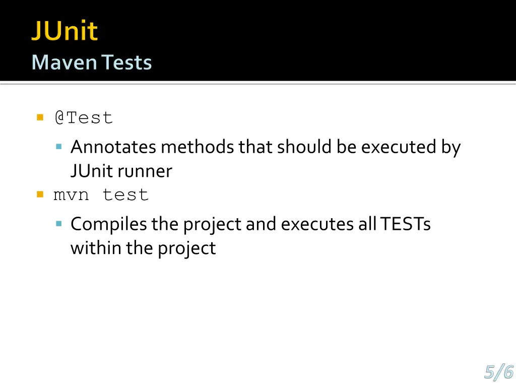@test annotates methods that should be executed