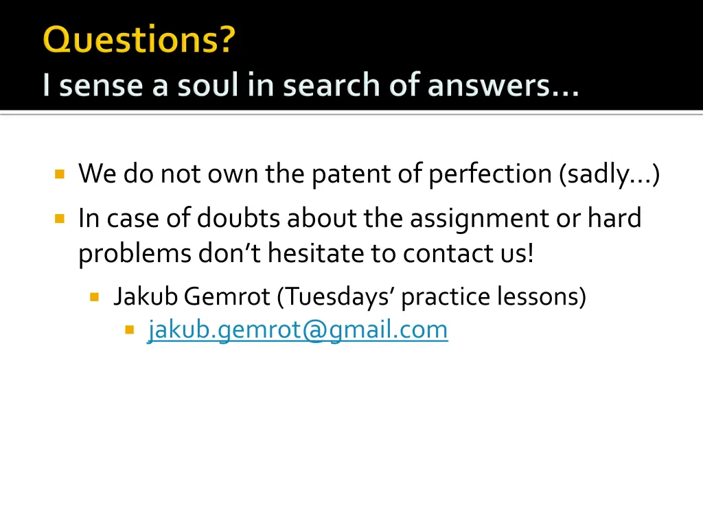 we do not own the patent of perfection sadly