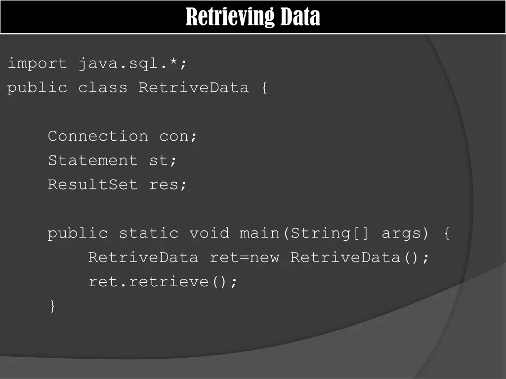 retrieving data