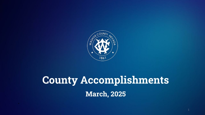 county accomplishments march 2025